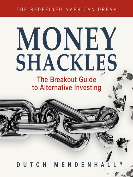 Title details for Money Shackles by Dutch Mendenhall - Available